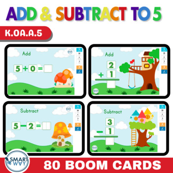 Add and Subtract to 5 Boom cards